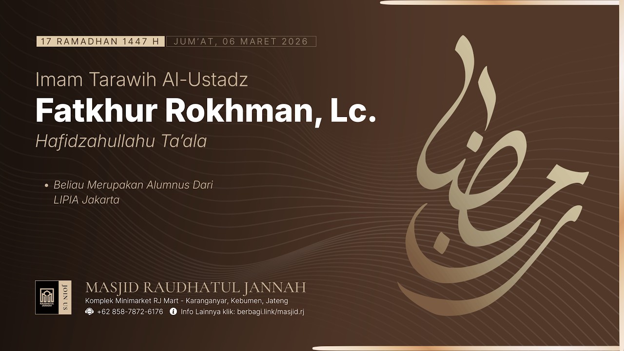 [LIVE] 17. TARAWIH RAMADHAN 1447H | Imam Ustadz Fatkhur Rokhman, Lc. Hafidzahullah