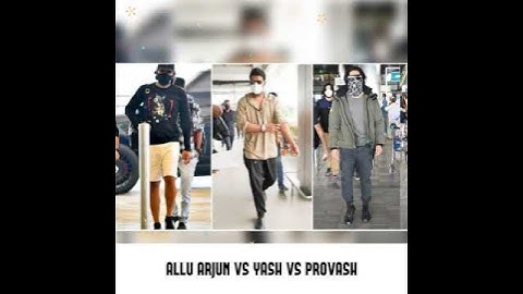 Alllu arjun vs Yash vs Provash ।। #shorts #alluarjun #yash #provash