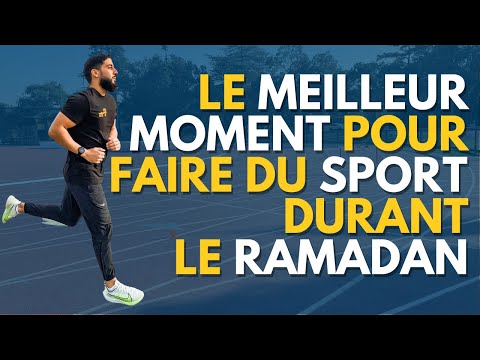 RAMADAN et SPORT: Le meilleur moment