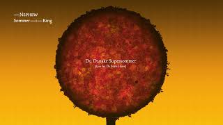 Nephew - Du Danske Supersommer (lyrics)