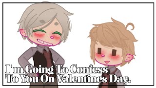I'm Going To Confess To You On Valentines Day! // LevYaku // Haikyuu!!