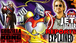 Crazy Jet Jaguar Monsterverse Reports Revealed | Godzilla x Kong 3 EXPLAINED