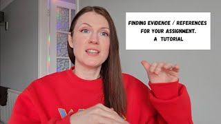 Assignment Help. How To Find References Evidence For Your Assignment