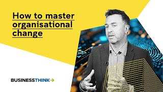 Master Organisational Change: Your Complete Guide
