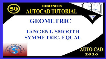 TANGENT || SYMMETRIC || GEOMETRIC CONSTRAINTS || BASIC TUTORIALS FOR BEGINNERS || AUTO-CAD 2016