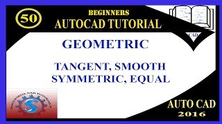 TANGENT || SYMMETRIC || GEOMETRIC CONSTRAINTS || BASIC TUTORIALS FOR BEGINNERS || AUTO-CAD 2016