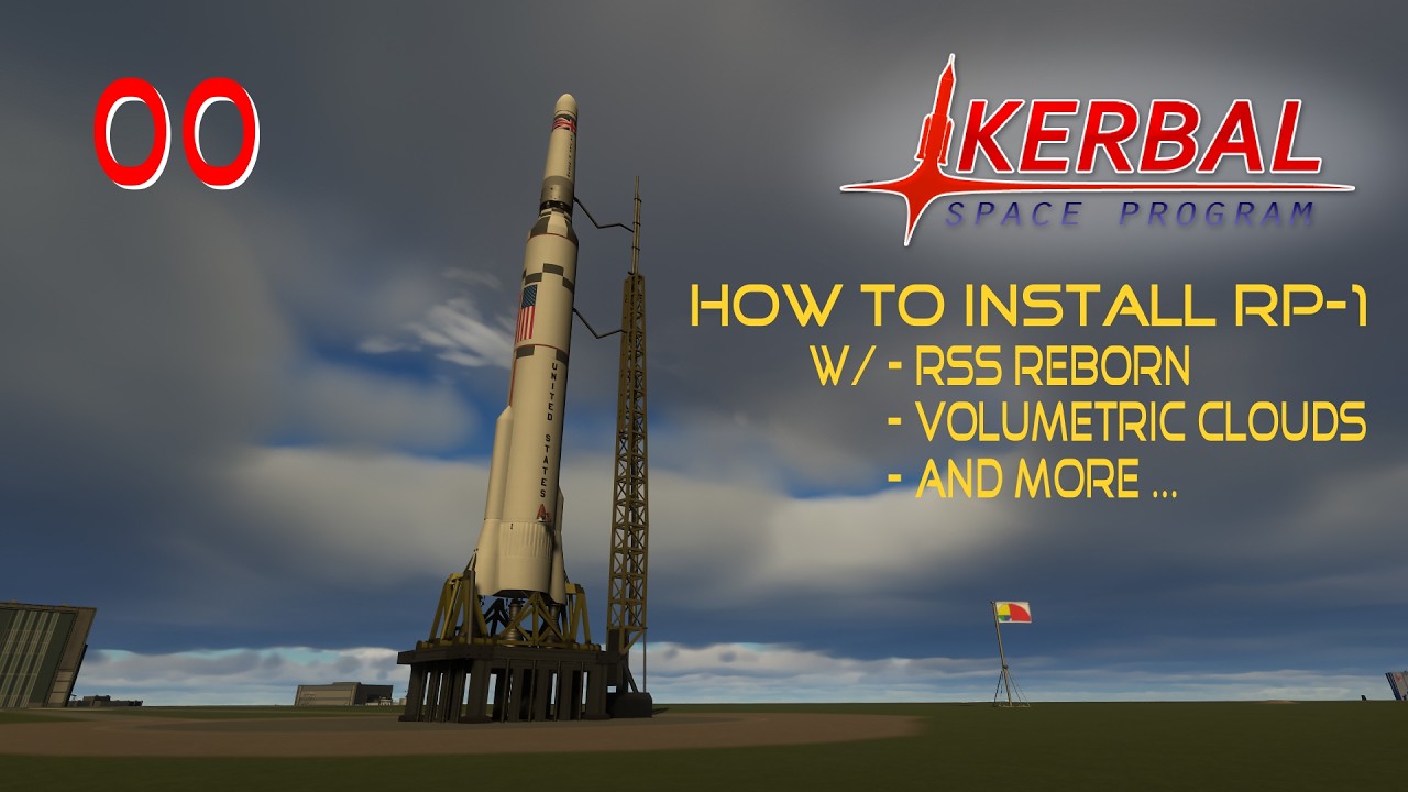 How to Install RP-1 w/ RSS Reborn and Volumetric Clouds | Mike Plays ...