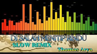 DJ SALAH MENITIP RINDU || REMIX