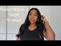 Let’s Talk: Episode 4 || Budgeting as a single woman