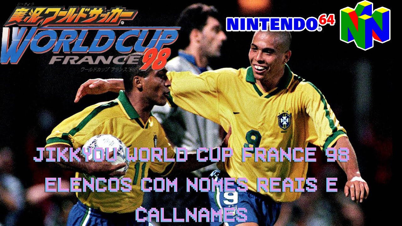 Jikkyou World Cup France 98 | ISS98 (Nintendo 64) - Real Names