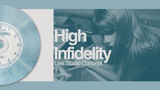 Taylor Swift - High Infidelity (Live Studio Concept)