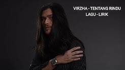 VIRZA - TENTANG RINDU (LAGU & LIRIK)  - Durasi: 4:03. 
