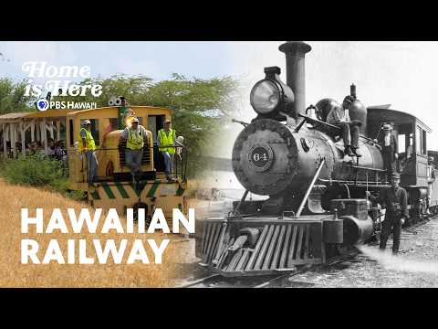 The History of Rail in Hawaiʻi | Home is Here