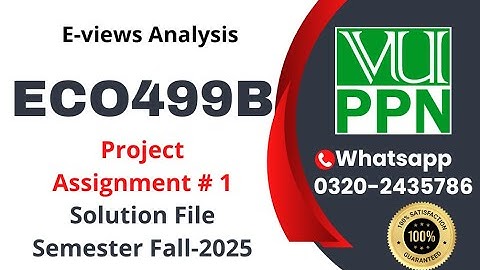 ECO499B Assignment 1 solution fall 2025 #eco499b #vu #project