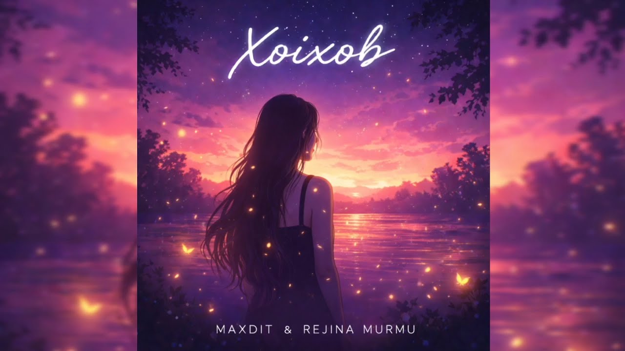 MAXDIT - XOIXOB featuring.REJINA MURMU 
