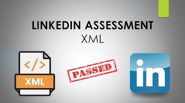 XML LinkedIn Assessment [PASSED!]