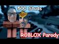 500 Studs (ROBLOX Parody of "500 Chunks")