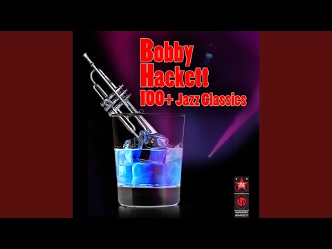 Bobby Hackett — Oh! My Pa-Pa