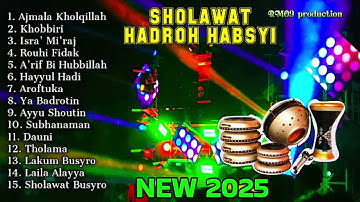 ALBUM SHOLAWAT HADROH HABSYI NEW 2025 FULL BASS ALUS