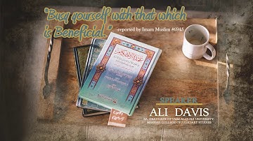 Busy yourself with that which is Beneficial - Intro by Ali Davis
