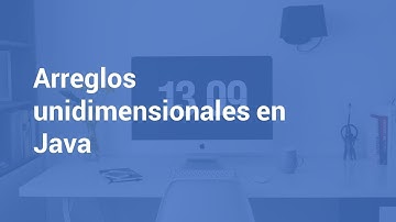 Arreglos unidimensionales en Java