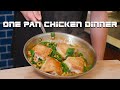 Easy 1 Pan Chicken Dinner