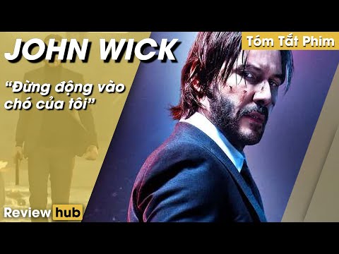 Review Hub: Phim Hành Động Gay Cấn, Tóm Tắt Phim JOHN WICK Phần 1, Sát Thủ Số Một Thế Giới