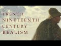 Nineteenth Century French Realism: Part One