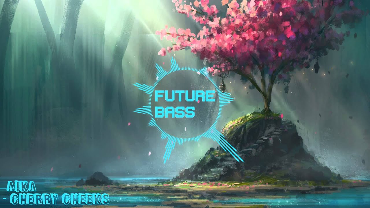 [Future Bass] Aiko - Cherry Cheeks