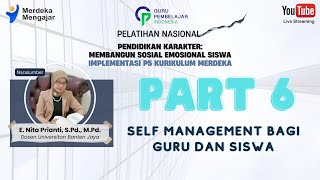 Apa saja ya Self Management atau kemampuan mengelola diri yang harus guru ajarkan ke siswa?