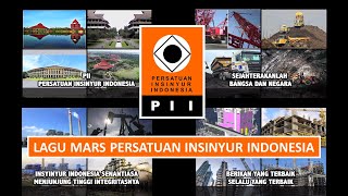 Lagu MARS Persatuan Insinyur Indonesia (PII)