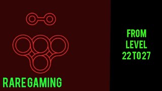 Infinity loop | From level 22 to 27 | rare gaming 🎮 | android game screenshot 5