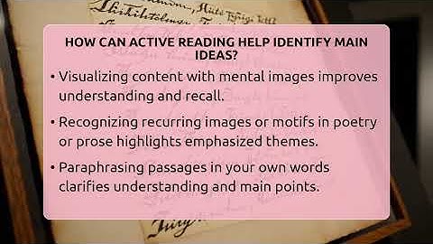 How Can Active Reading Help Identify Main Ideas? - The Prose Path