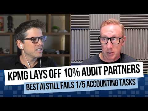 KPMG Lays Off 10% Audit Partners, Best AI Still Fails 1/5 Accounting Tasks