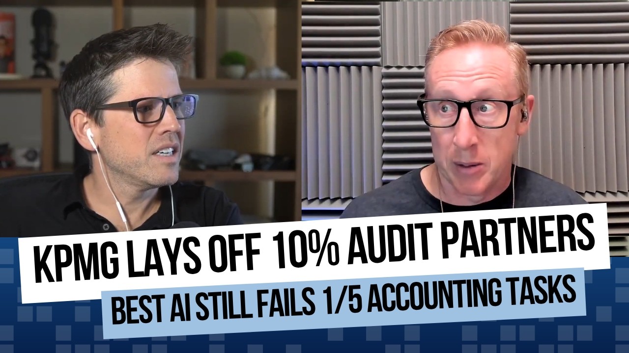 485. KPMG Lays Off 10% Audit Partners, Best AI Still Fails 1/5 Accounting Tasks