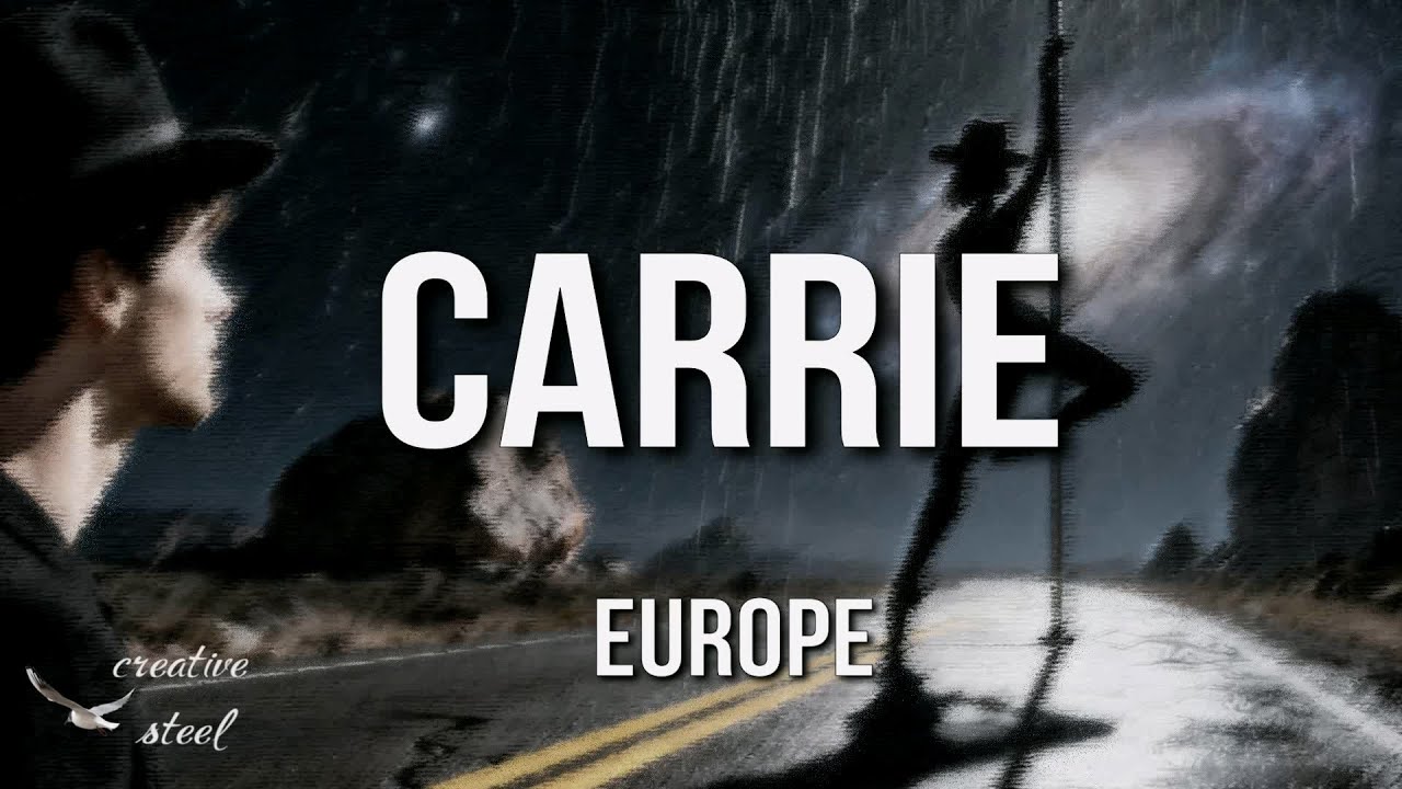Europe - Carrie (Lyrics)