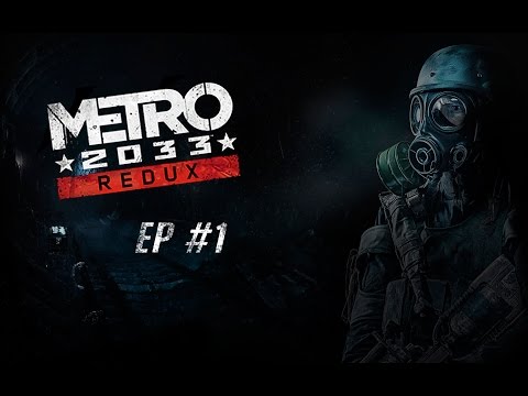 Metro 2033 Redux Stream #1