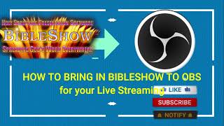 HOW TO BRING IN BIBLESHOW TO OBS for your Live Streaming @PaulTechie  #obsstudio