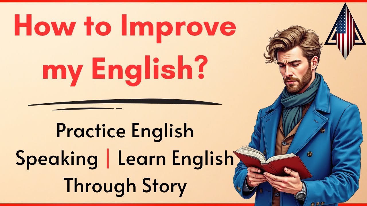 How to improve my English || Read More, Speak Better || Learn English ...