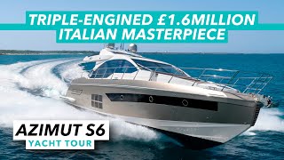 Triple-engined £1.6m Italian masterpiece | Azimut S6 Sportfly yacht tour | Motor Boat & Yachting