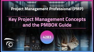 Key Project Management Concepts and the PMBOK Guide | Exclusive Lesson