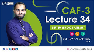 CAF3 (CMA) Lecture 34 for Sep 2023 Attempt By Sir Adnan Rasheed FCA