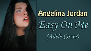 Angelina Jordan - Easy On Me (Adele) (Oct 15, 2021)