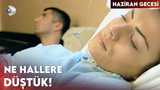 Duygu Ve Baran Perişan Oldu Haziran Gecesi