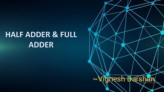 HALF ADDER AND FULL ADDER CIRCUIT || DDCO
