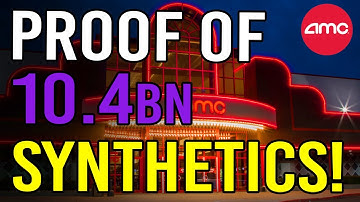 🔥 PROOF OF 10.4bn SYNTHETICS! AMC IS ABOUT TO MOVE! - AMC Stock Short Squeeze Update