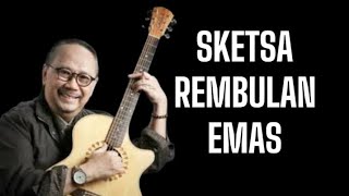 SKETSA REMBULAN EMAS (Ebiet G.Ade) karaoke female key