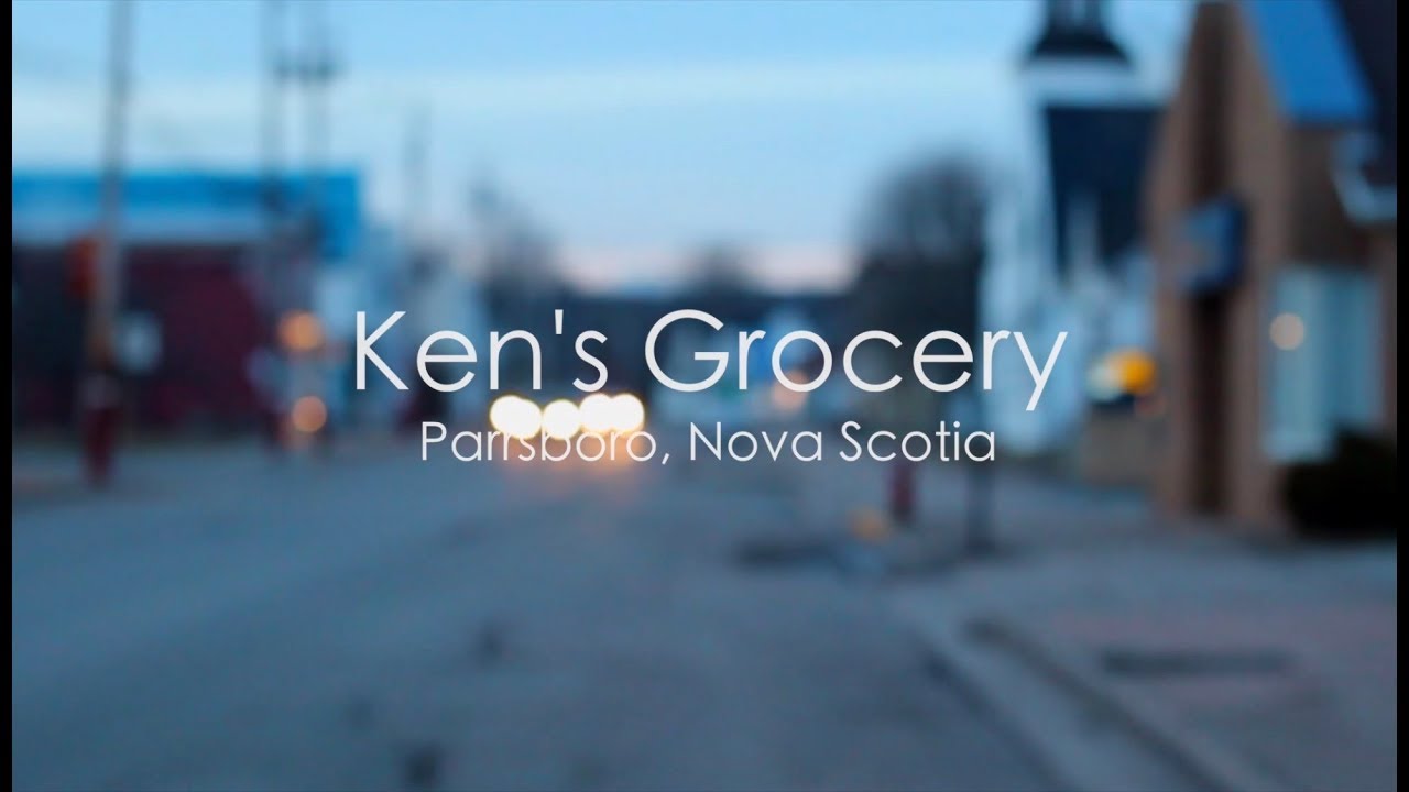 Ken's Grocery, Parrsboro YouTube