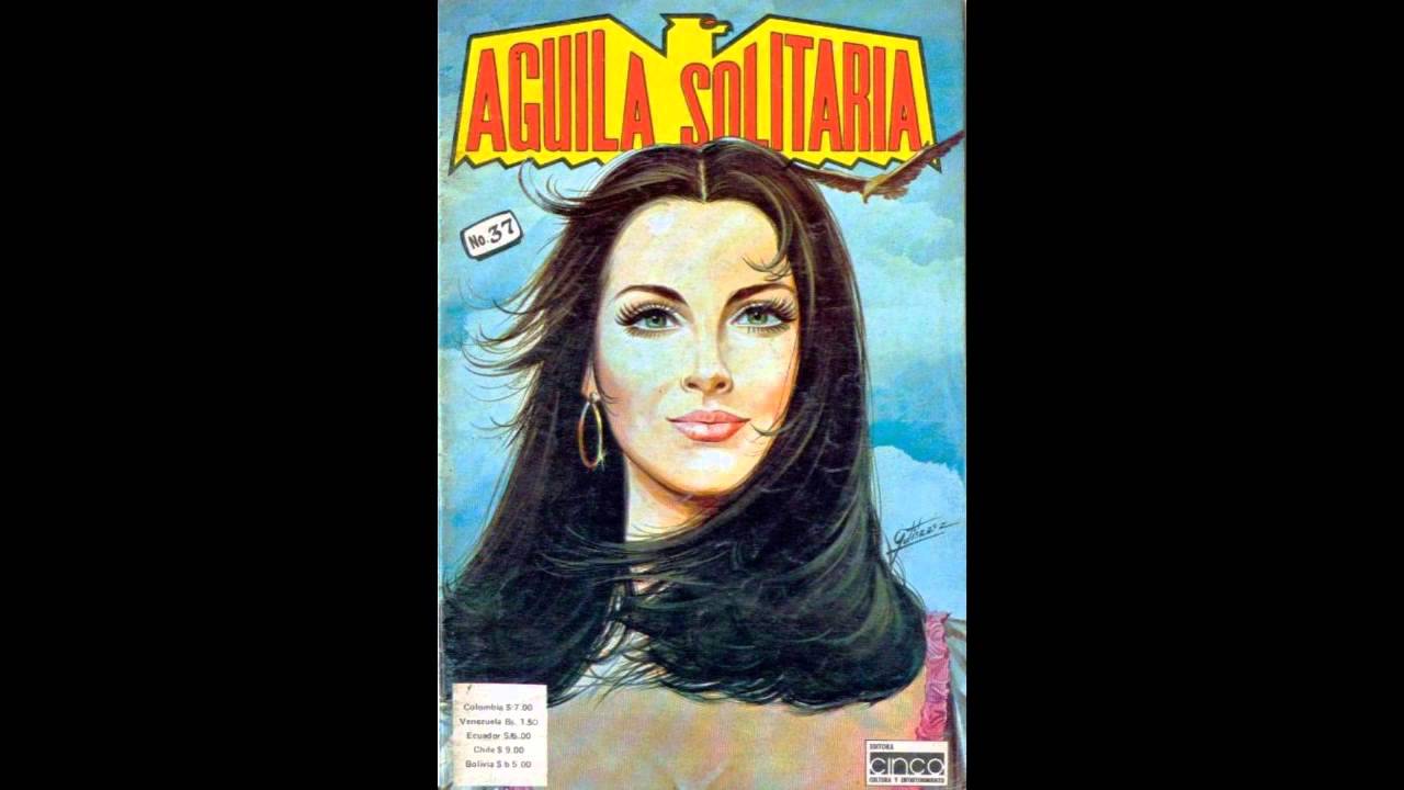 PORTADAS DE AGUILA SOLITARIA-DESDE LA-(1)-HASTA LA-(100) - YouTube