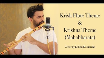 Krish Theme | Krishna song | Flute cover by Kshitij Deshmukh (Krrish | Mahabharata)